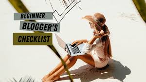 The Ultimate Checklist for Beginner Bloggers: 7 Things You Need to Start
